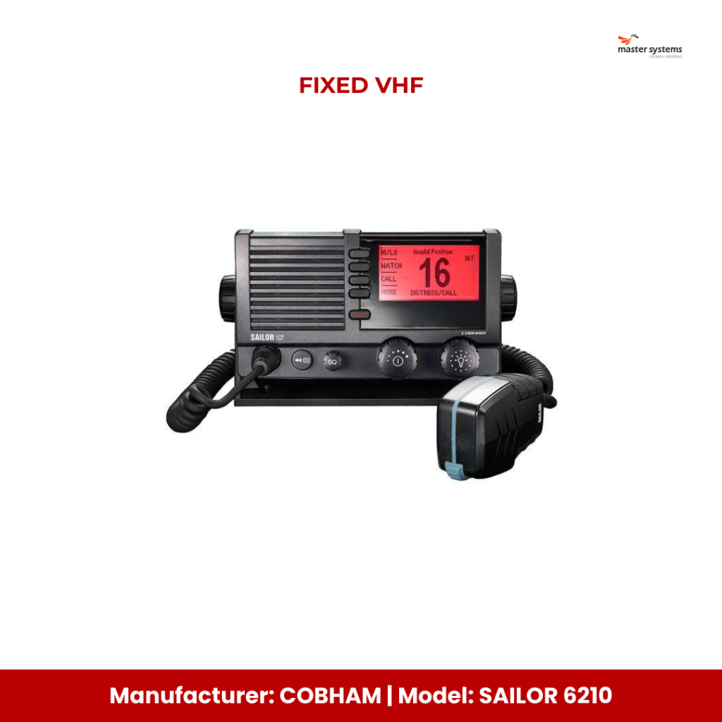 FIXED VHF Manufacturer: COBHAM Model: SAILOR 6210